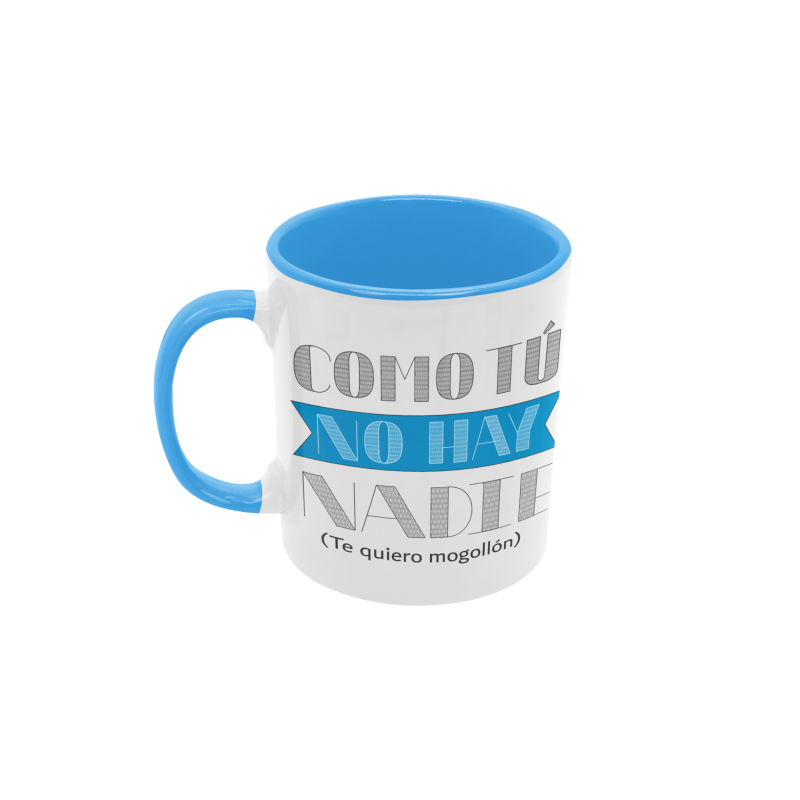 Taza Como Tú No Hay Nadie azul