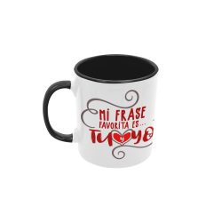 Taza Mi frase favorita es tu y yo negra