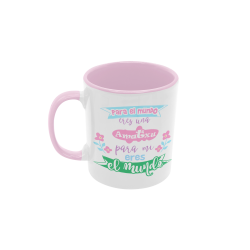 Taza Amatxu para mí eres el mundo rosa