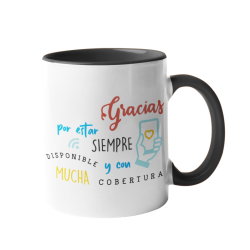 Taza Gracias por estar siempre disponible y con mucha cobertura negra