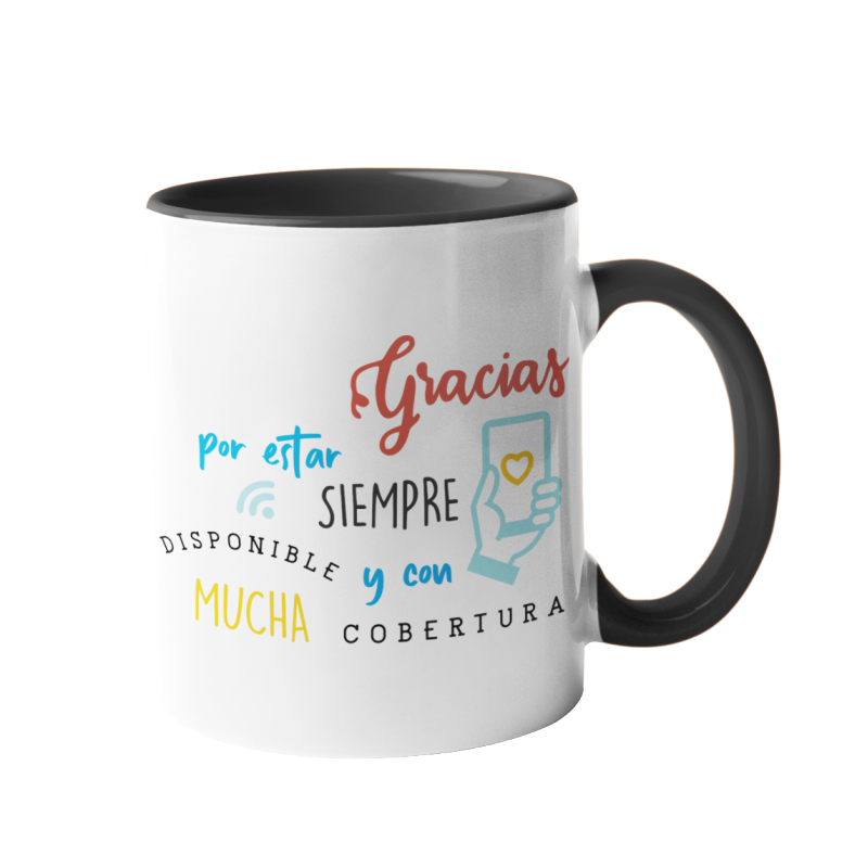 Taza Gracias por estar siempre disponible y con mucha cobertura negra